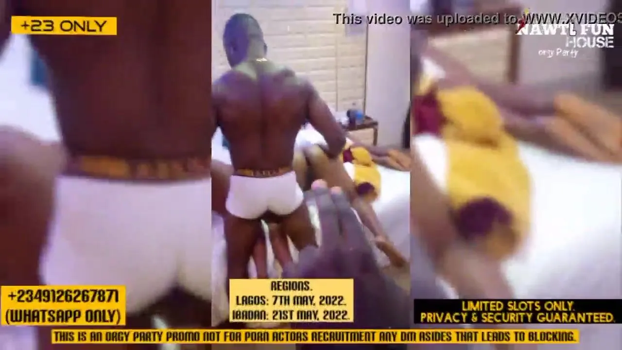 Free Nawti Joy Abode Fuckfest Party two. Lagos and Ibadan Edition (Promo  Movie Scene) 2349126267871 (Strictly business not for porn actors  recruitment, failure to adhere shall lead to blocking 23 Solely) Porn