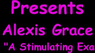 A Stimulating Exam - Alexis Grace