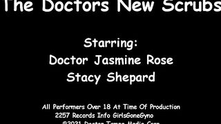 The Doctor's Recent Scrubs - Stacy Shepard & Jasmine Rose