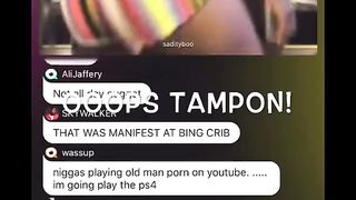 Sadity PBG Tampon Blooper   Bitch Forgot she was on the Rag.